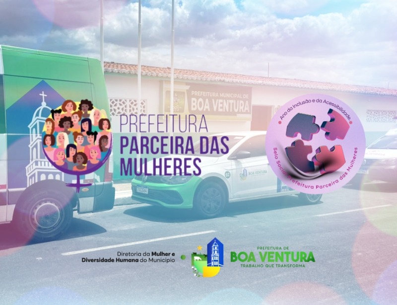 Conquista histórica: Prefeitura de Boa Ventura é premiada com selo referência em políticas para mulheres